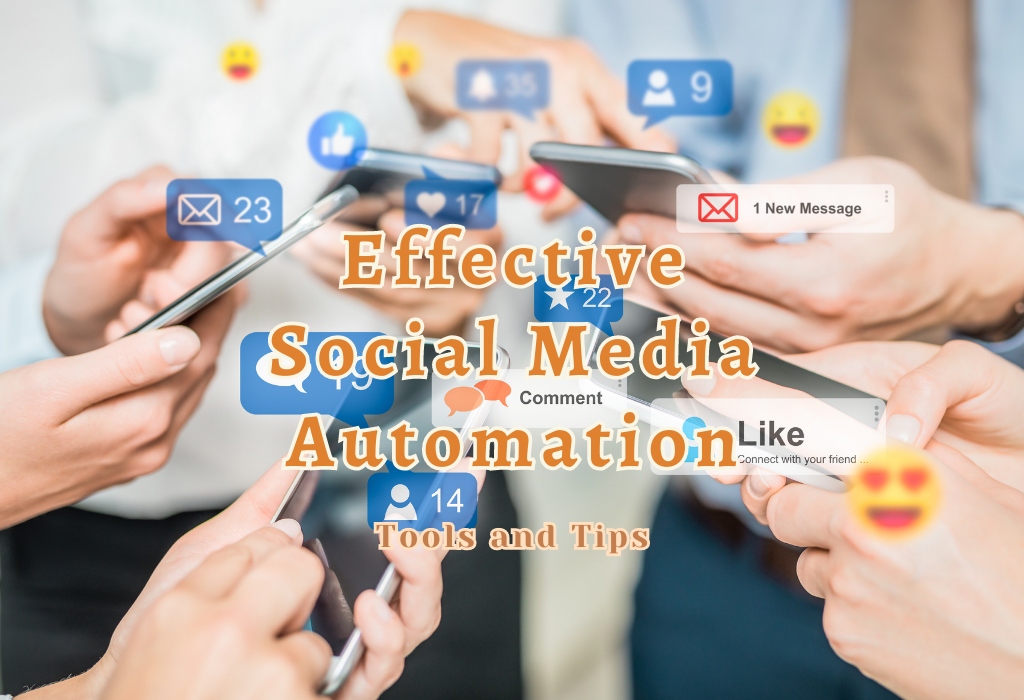 Effective Social Media Automation