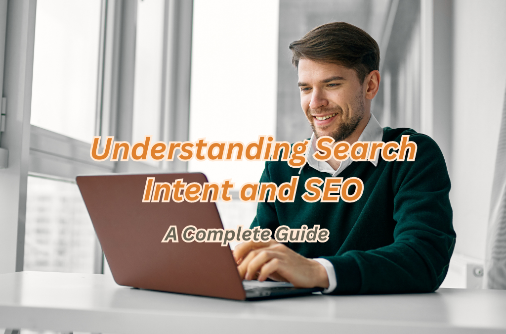 Understanding Search Intent and SEO