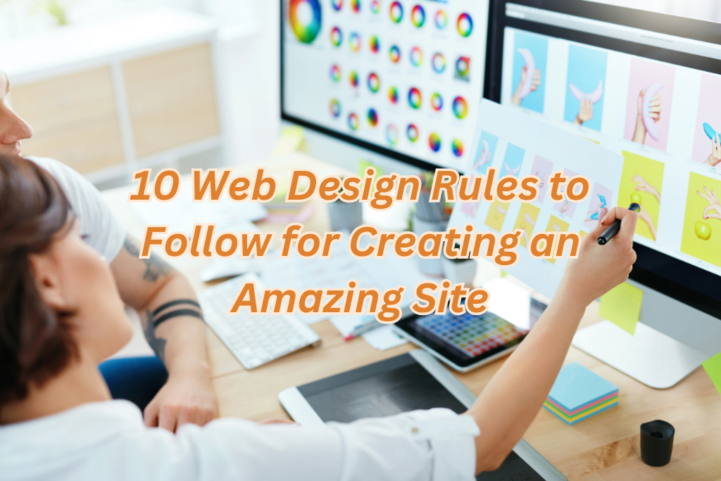 10 Web Design Rules Create Amazing Site