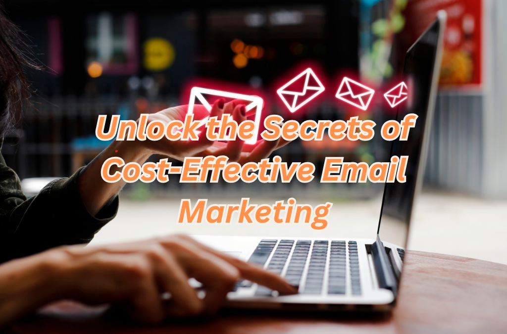 Cost Effective Email Marketing