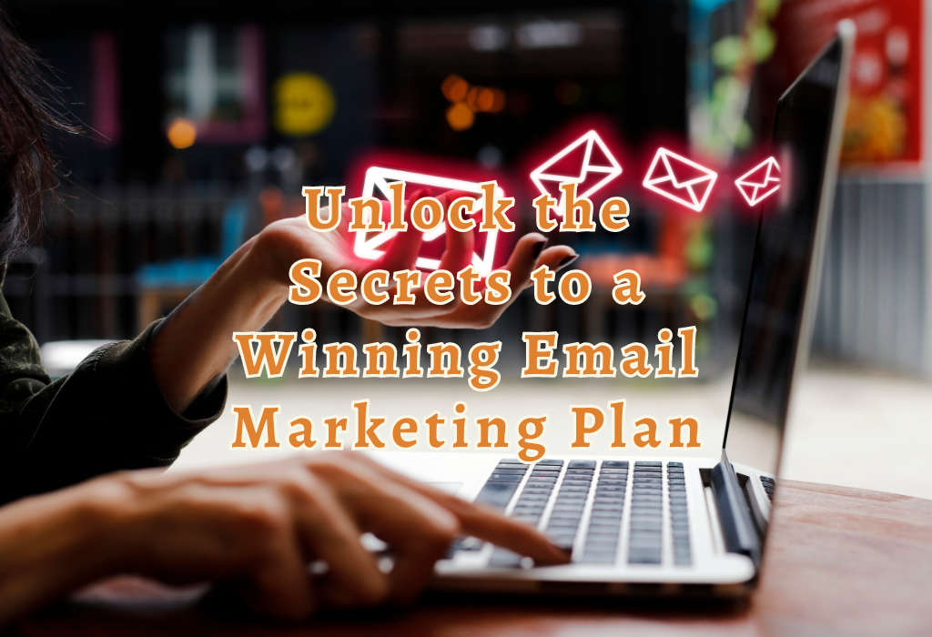 Winning Email Marketing Plan