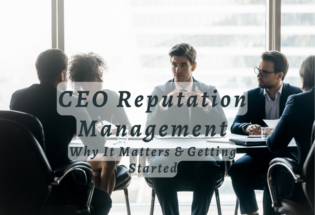 CEO Reputation Management