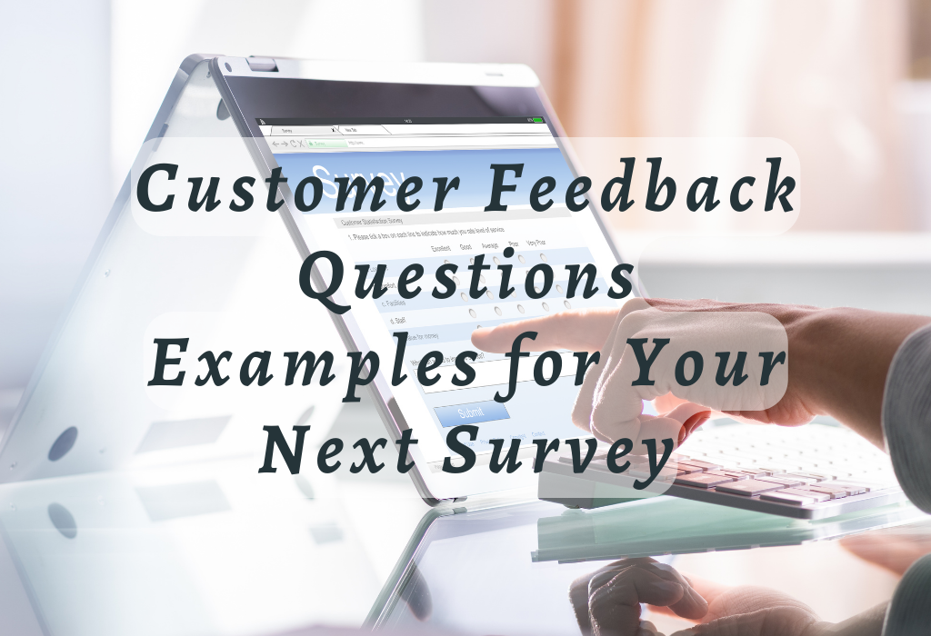 Customer Feedback Survey Question