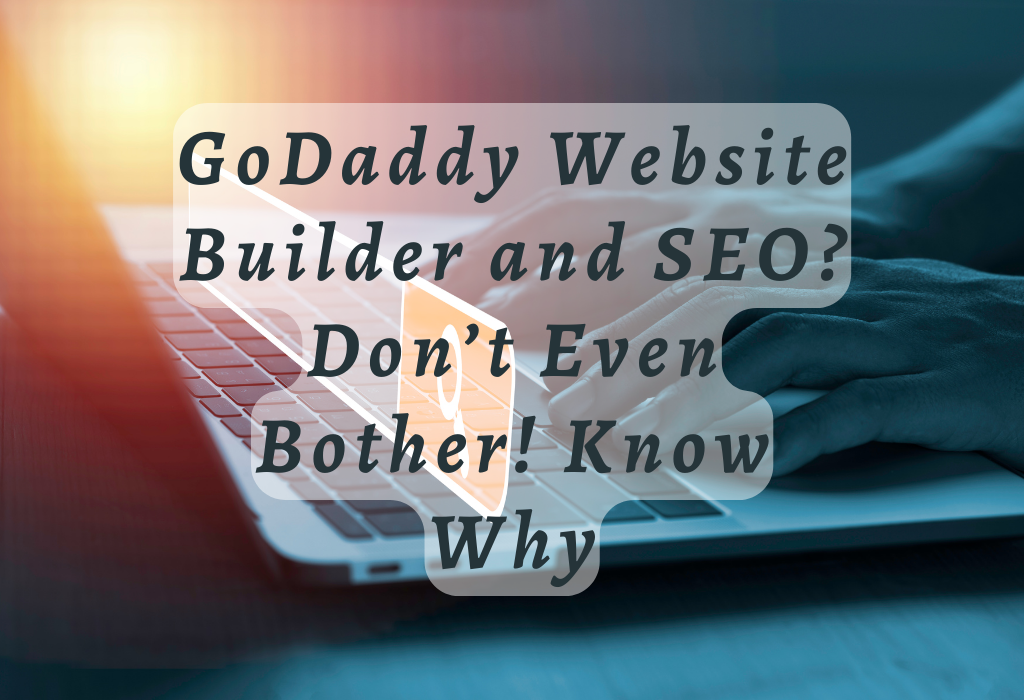 GoDaddy Website Builder and SEO