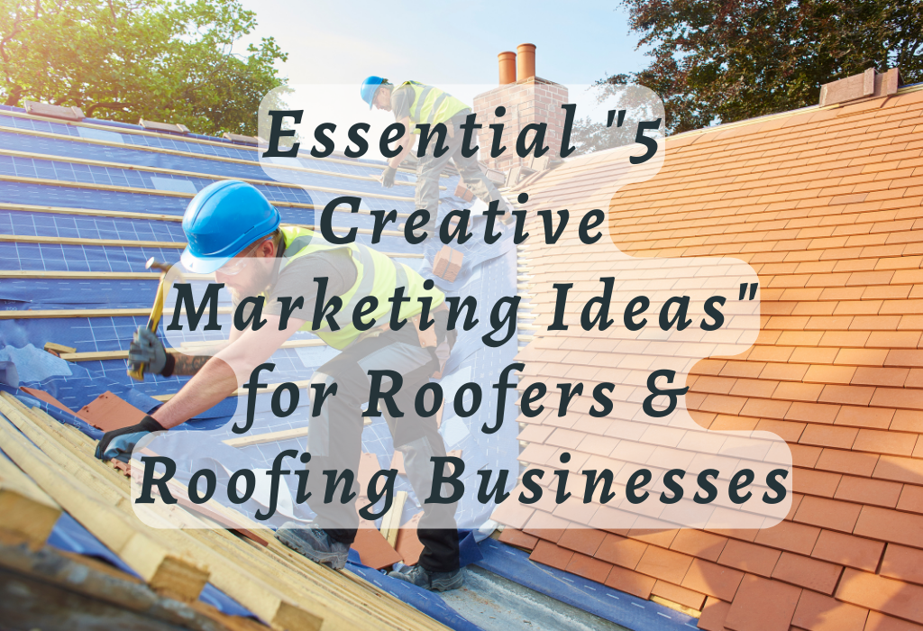 Marketing Ideas for Roofers