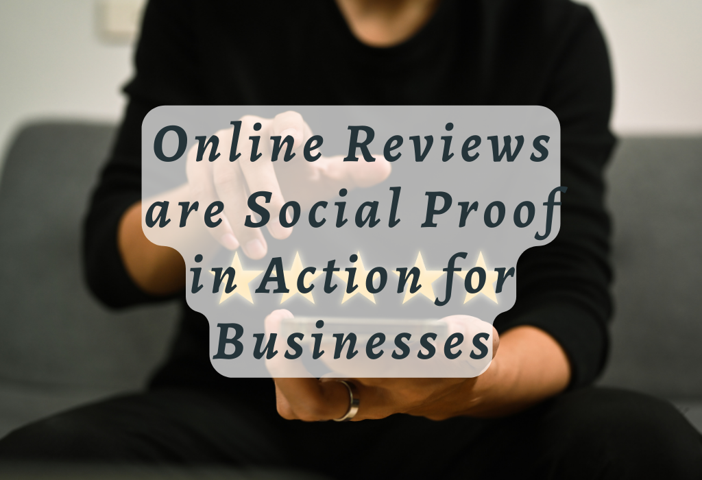 Online Reviews are Social Proof