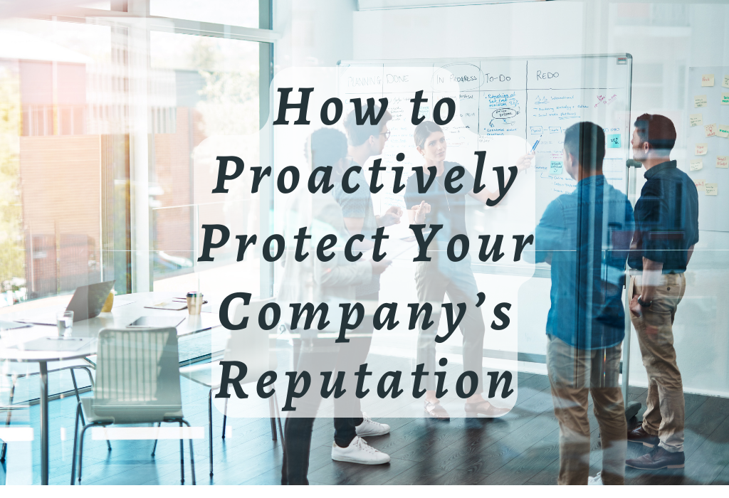 Protect Your Company’s Reputation
