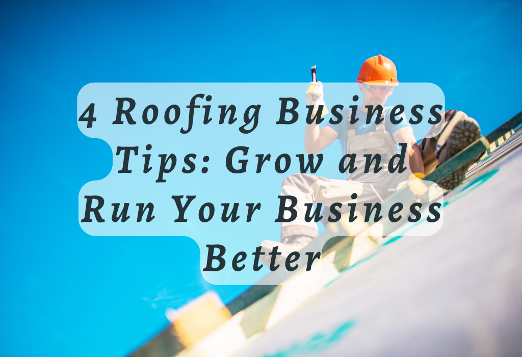 Roofing Business Tips