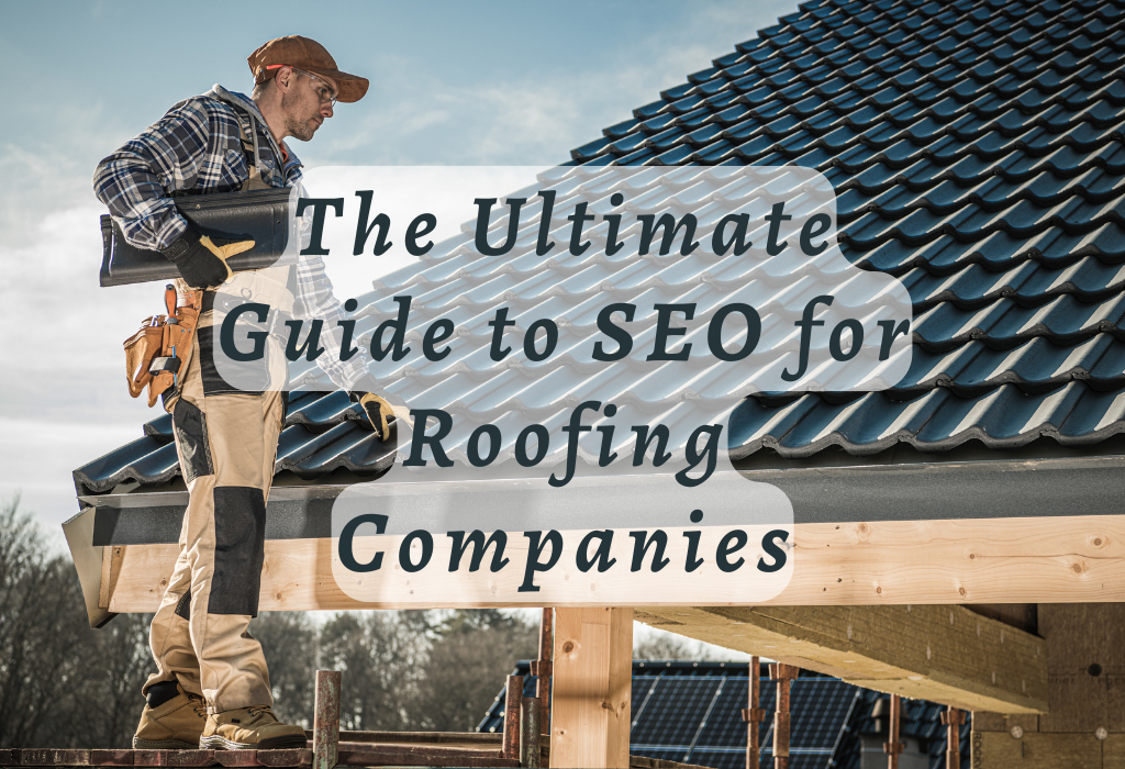 SEO for Roofing Companies