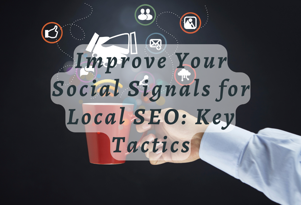 Social Signals for Local SEO