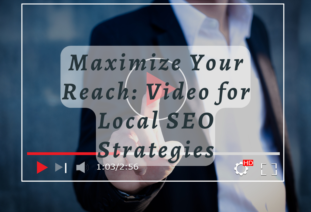Video for Local SEO